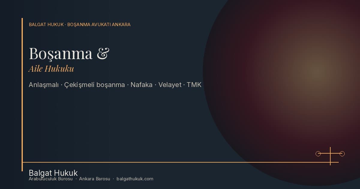 Boşanmada Mal Paylaşımı 2026 | Ankara Aile Mahkemesi